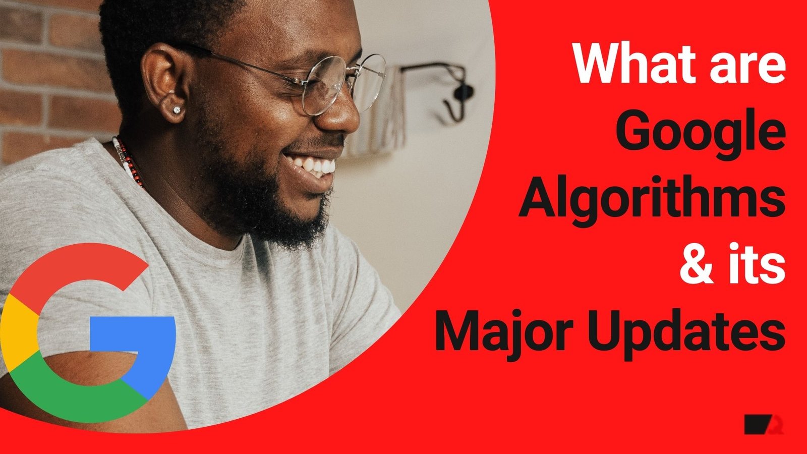 Google Algorithms Major Updates